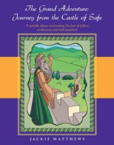 The Grand Adventure: Journey from the Castle of Safe - eBook