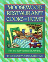 Moosewood Restaurant Cooks at Home: Moosewood Restaurant Cooks at Home - eBook