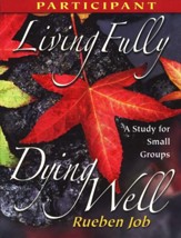 Living Fully, Dying Well: Participan's Guide
