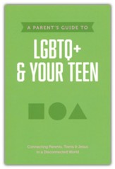 A Parent's Guide to LGBTQ+ & Your Teen