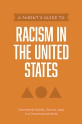 A Parent's Guide to Racism in the United States