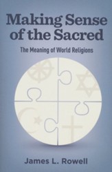 Making Sense of the Sacred: The Meaning of World Religions - Slightly Imperfect