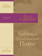 Building a Christ-Centered Home: The Journey Study Series - eBook