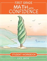 First Grade Math with Confidence: Student Workbook