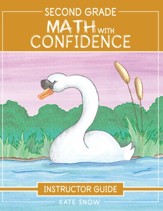 Second Grade Math With Confidence Instructor Guide  - Slightly Imperfect