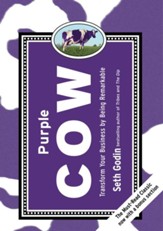 Purple Cow, New Edition: Transform Your Business by Being Remarkable-Includes new bonus chapter - eBook