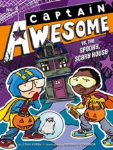 #8: Captain Awesome vs. the Spooky, Scary House