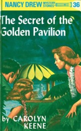 Nancy Drew 36: The Secret of the Golden Pavillion: The Secret of the Golden Pavillion - eBook