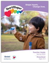 HeartShaper: Preschool Teacher Guide, Spring 2024
