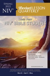 Standard Lesson Quarterly: NIV ® Bible Student Large Print, Spring 2022