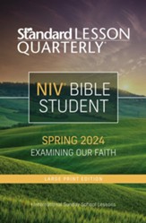 Standard Lesson Quarterly: NIVÃÂ® Bible Student Large Print, Spring 2024