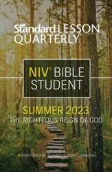 Standard Lesson Quarterly: NIV® Bible Student, Summer 2023