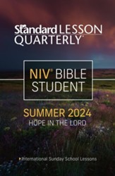 Standard Lesson Quarterly: NIV Bible Student, Summer 2024
