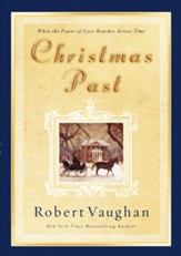 Christmas Past: When the Power of Love Reaches Across Time - eBook