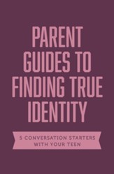 Parent's Guides to Finding True Identity, Books 1-5