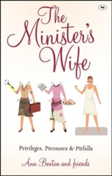 The Minister's Wife: Privileges, Pressures And Pitfalls