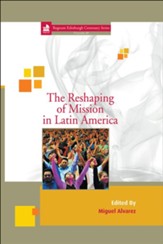 The Reshaping of Mission in Latin America