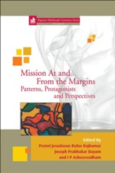 Mission At and From the Margins: Patterns, Protagonists and Perspectives