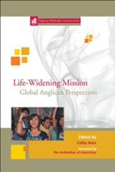 Life-Widening Mission: Global Anglican Perspectives