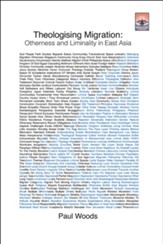 Theologising Migration: Otherness and Liminality in East Asia