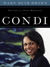 Condi: The Life of a Steel Magnolia - eBook