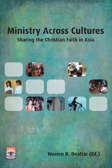Ministry across Cultures: Sharing the Christian Faith in Asia