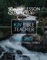 Standard Lesson Quarterly: KJV Bible Teacher, Fall 2022