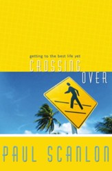 Crossing Over: Getting to the Best Life Yet - eBook