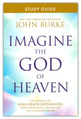 Imagine the God of Heaven Study Guide