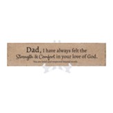 Dad, I Have Always Felt the Strength and Comfort Tile