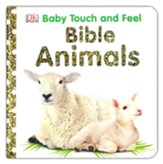 Baby Touch and Feel: Bible Animals