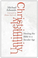 Untimely Christianity: Hearing the Bible in a Secular Age