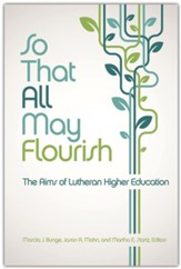 So That All May Flourish: The Aims of Lutheran Higher Education