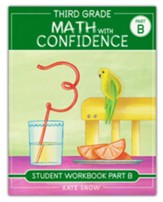Third Grade Math with Confidence Student Workbook  Part B