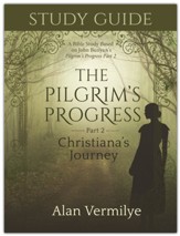 Study Guide on the Pilgrim's Progress Part 2 Christians's Journey