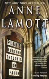 Plan B: Further Thought on Faith