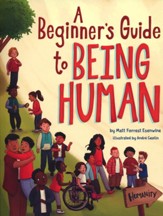 A Beginner's Guide to Being Human