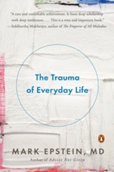 The Trauma of Everyday Life: A Guide to Inner Peace - eBook