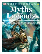 Myths and Legends: A Visual Encyclopedia
