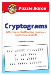 Puzzle Baron's Cryptograms: 600 Challenging Puzzles-From Easy to Hard!