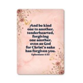 Be Kind One To Another, Ephesians 4:32 Bible Verse Fridge Magnet