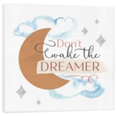 Don't Wake The Dreamer Canvas