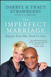 The Imperfect Marriage: Wisdom for Couples Starting Out . . . Or Starting Over - eBook