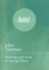 Walking with Jesus in Strange Places