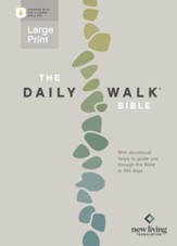 NLT The Daily Walk Bible Large Print--softcover