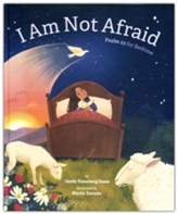 I Am Not Afraid: Psalm 23 for Bedtime
