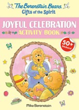 Berenstain Bears Gifts of the Spirit Joyful Celebration Activity Book (Berenstain Bears)