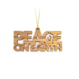 Peace On Earth with Nativity 2-D Olive Wood Ornament