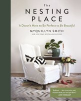 The Nesting Place: It Doesn't Have to Be Perfect to Be Beautiful - eBook