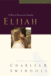Elijah: A Man Who Stood with God - eBook